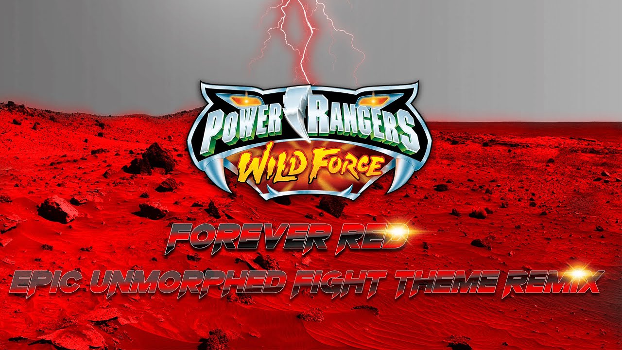 Power Rangers Wild Force | Forever Red | Epic Unmorphed Fight Theme Remix