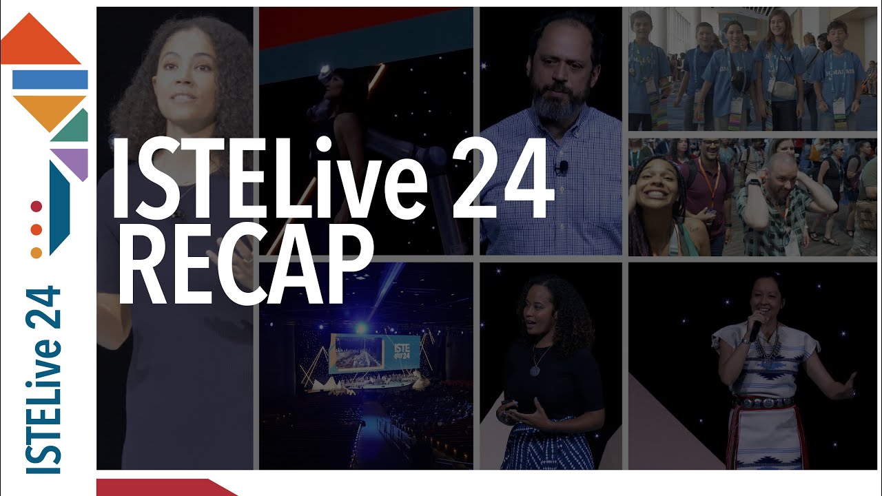ISTELive 24 Highlights: Innovations in Education and Technology