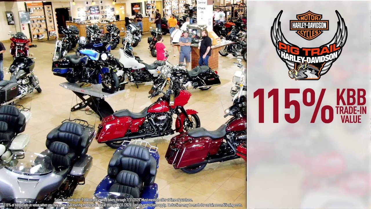 At Pig Trail H-D get 115% KBB Trade-In Value & 3.99% APR for 60 Mos on new H-D Touring Motorcycles.
