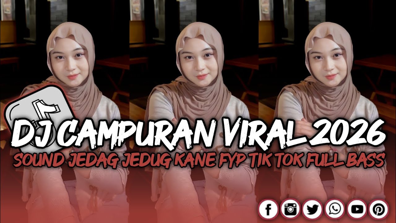 DJ CAMPURAN VIRAL TIK TOK TERBARU 2026 FULL BASS JEDAG JEDUG MENGKANE 
