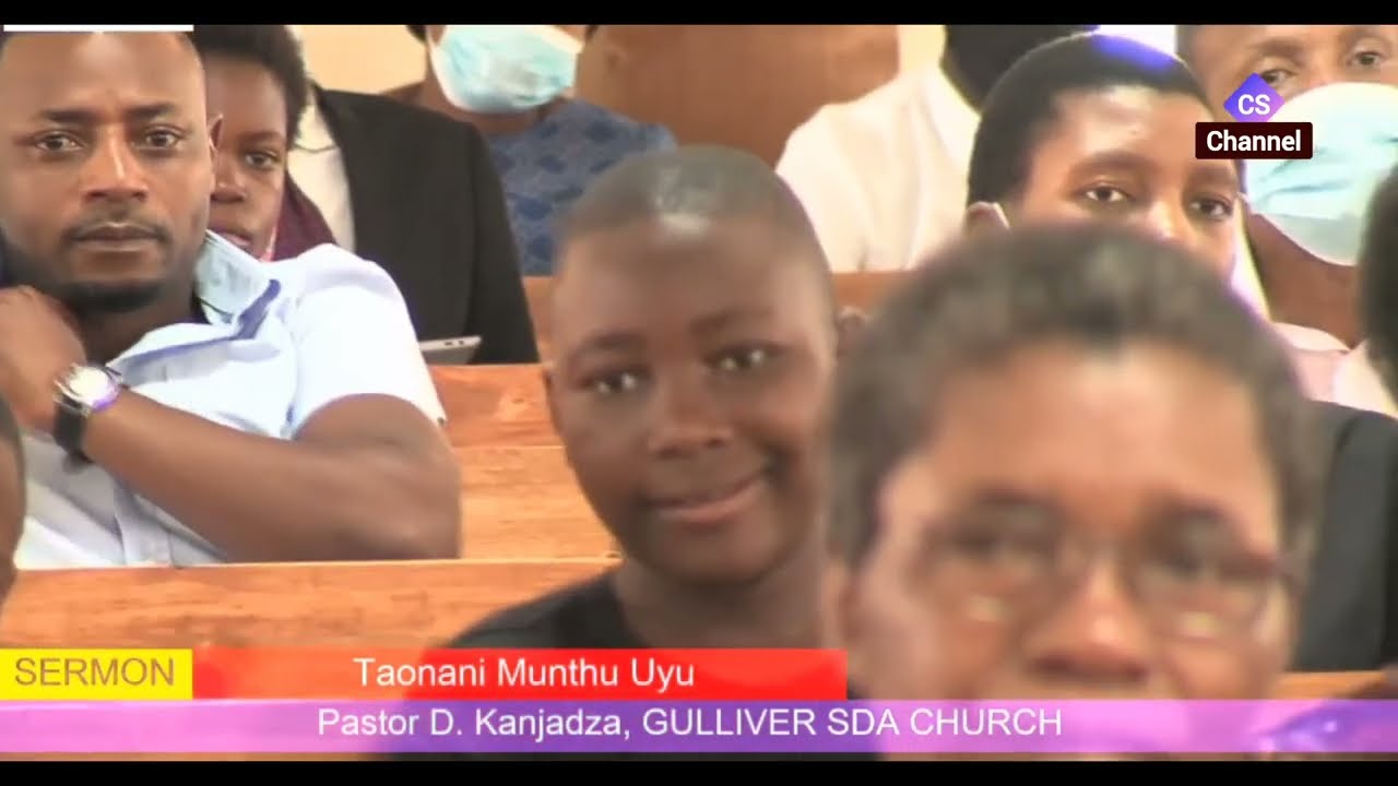 TAONANI MUNTHU UYU - Pastor D. Kanjadza