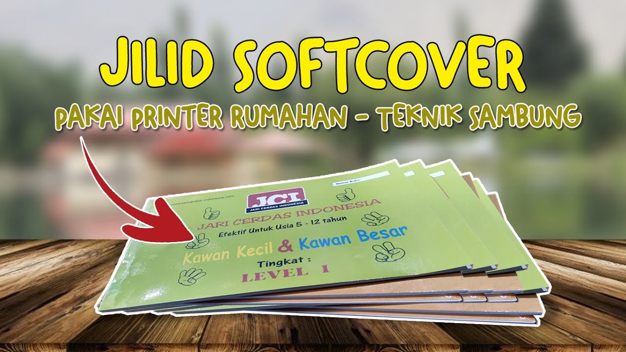 Panduan Lengkap Jilid Soft Cover Pakai Printer Rumahan - Membuat Cover Buku Bergambar