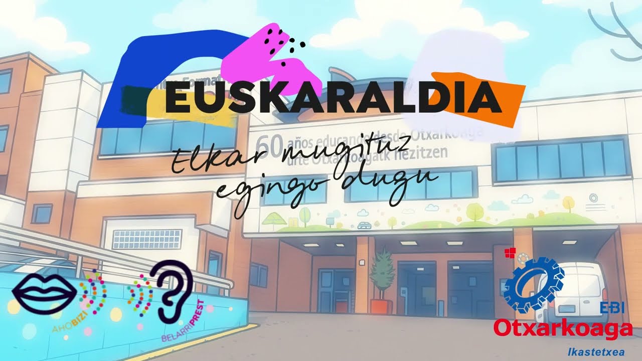 EUSKARALDIA 2025 Otxarkoaga ikastetxean