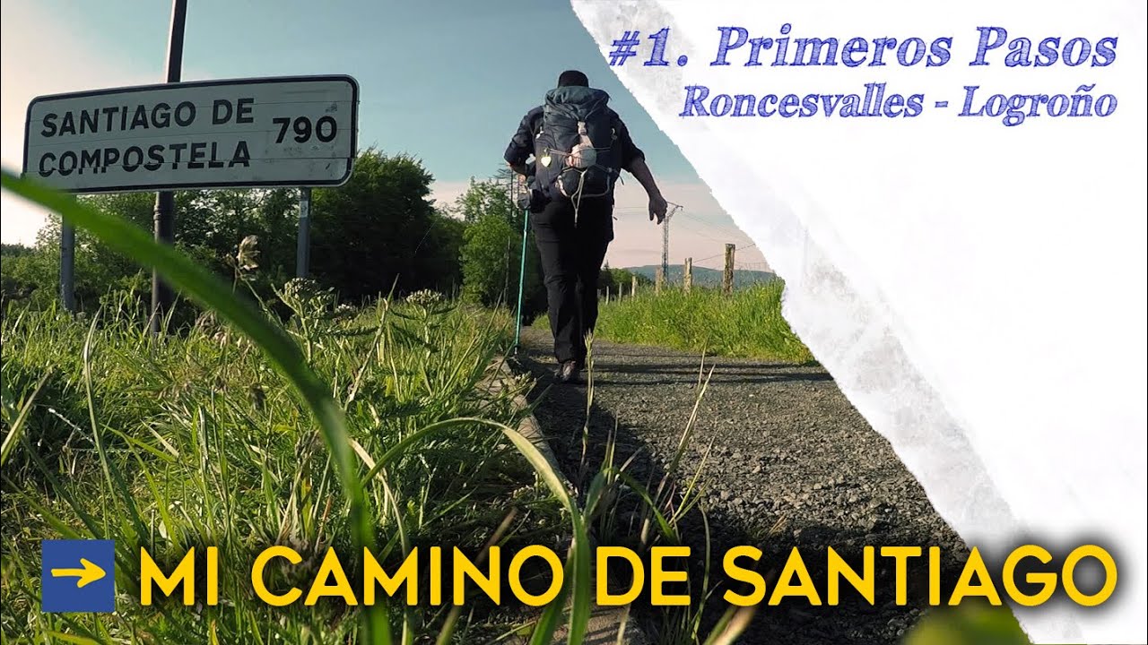 Mi Camino de Santiago Francés | #1 Primeros Pasos: Roncesvalles - Logroño | Xacobeo Post-Covid
