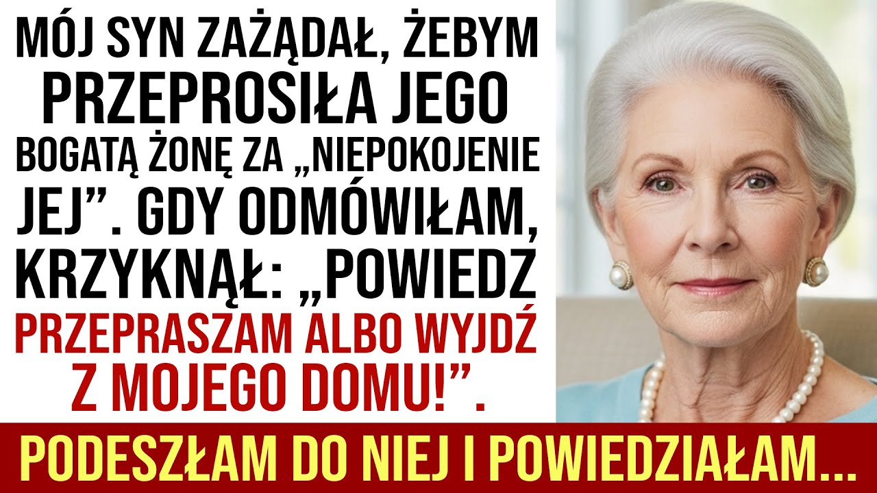 Mój Syn Kazał Mi Klęknąć I Przeprosić Jego Bogatą Żonę, Ale Moje Słowa Zniszczyły Ich Życie...