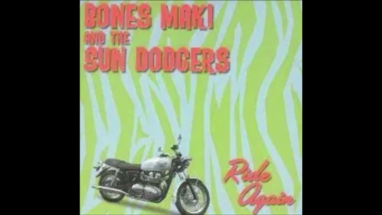 BONES MAKI & the SUN DODGERS Pretty Mama 2003 USA