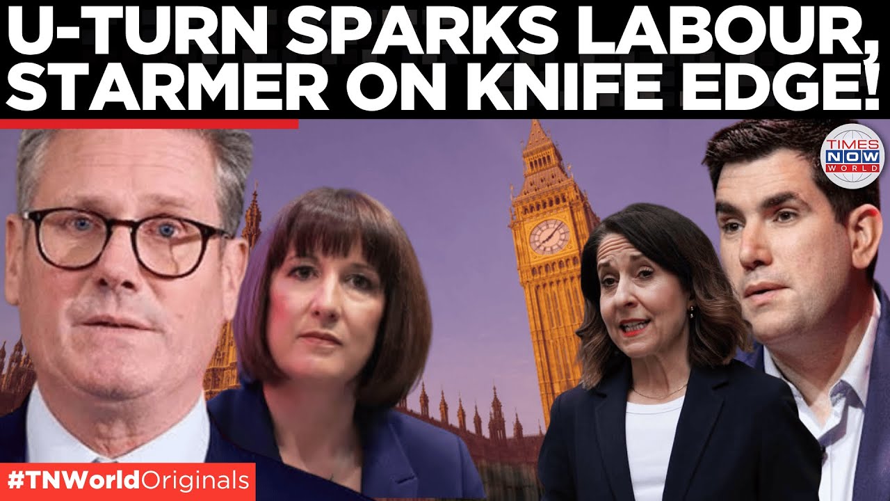Starmer&rsquo;s Welfare U-turn Sparks Labour MPs Rebellion | Times Now World