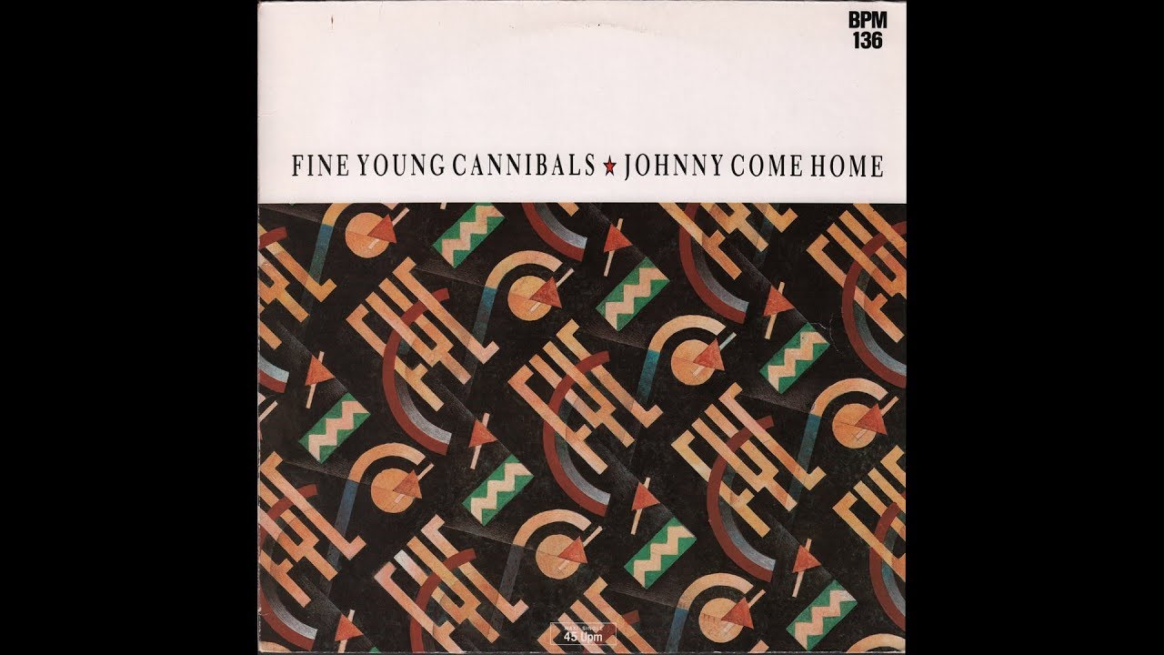 Fine Young Cannibals - Johnny Come Home (1985) full 12” Maxi-Single