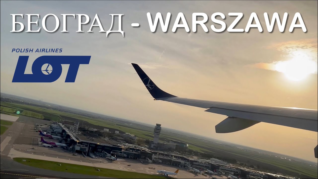 Flying from Belgrade to Warsaw.  LOT Polish Airlines