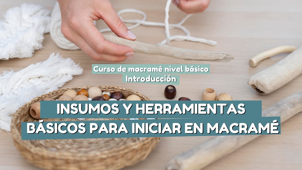 Los Materiales ESENCIALES para Empezar con Macram&eacute; en Casa
