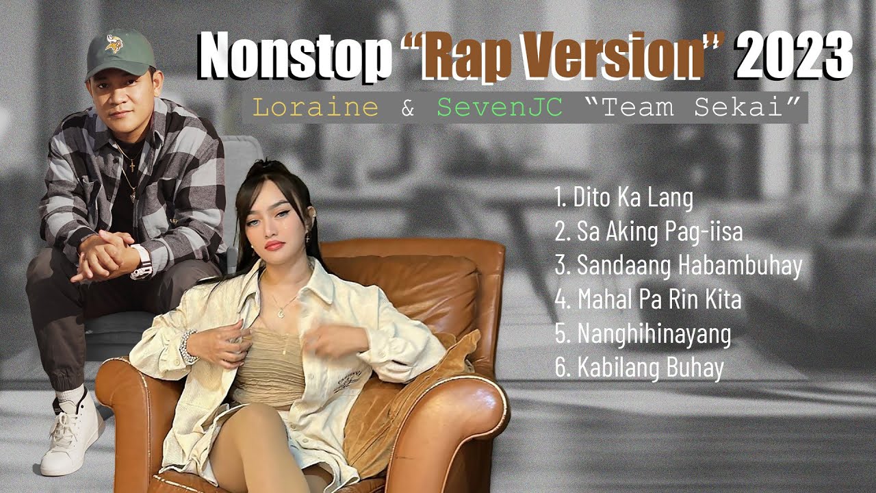 Loraine & SevenJC Nonstop 