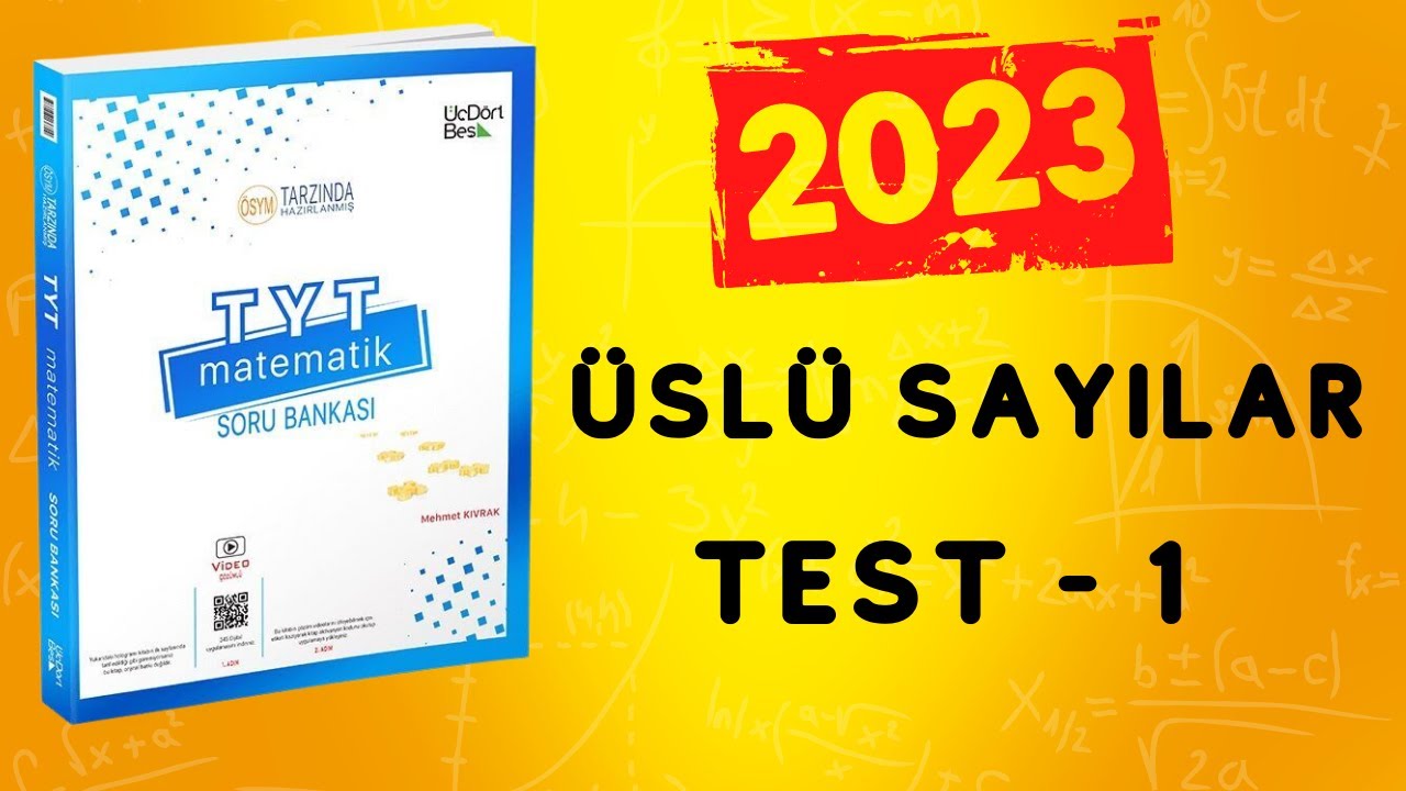 2023 | 345 TYT MATEMATİK SORU BANKASI ÇÖZÜMLERİ | ÜSLÜ SAYILAR TEST 1
