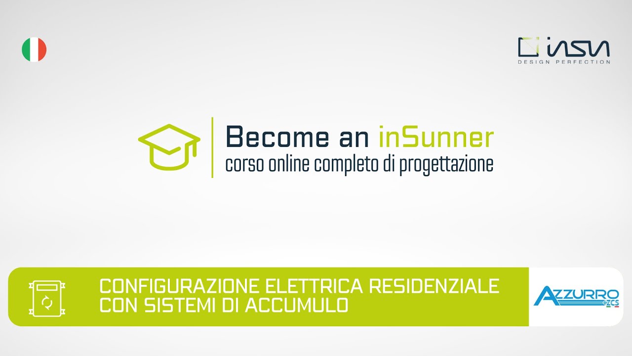 12. Configurazione elettrica residenziale e sistemi di accumulo in collaborazione con Azzurro ZCS