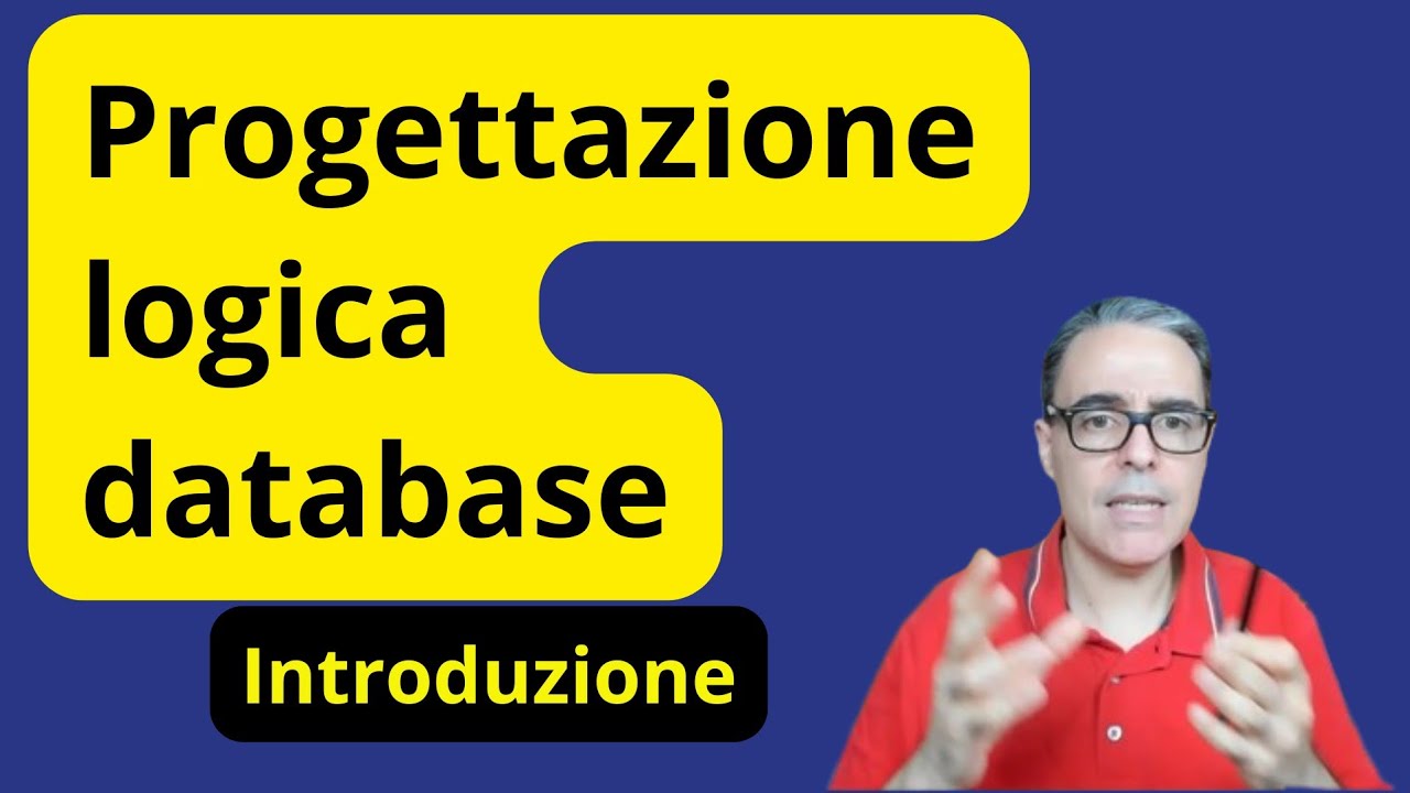 PROGETTAZIONE LOGICA DATABASE | Una introduzione