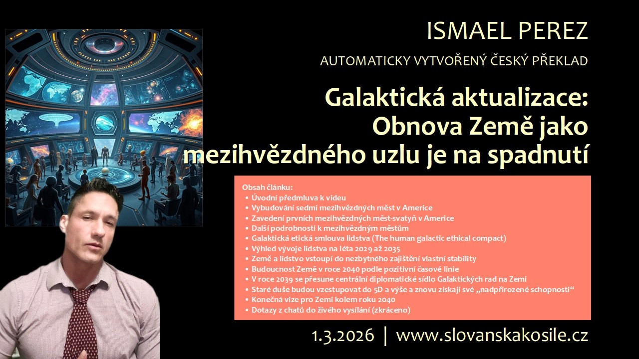 Galaktická aktualizace: Obnova Země jako mezihvězdného uzlu je na spadnutí (1.3.2026 Ismael Perez)