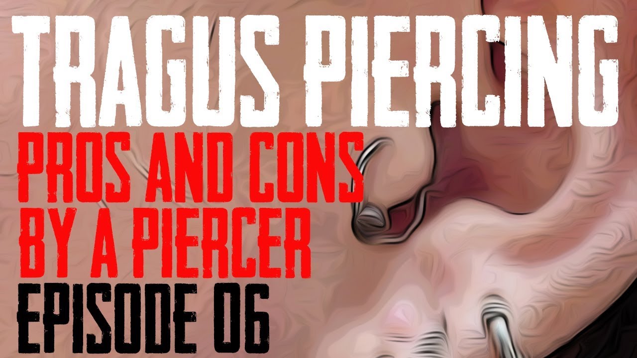 Tragus Piercing Pros & Cons by a Piercer EP 06
