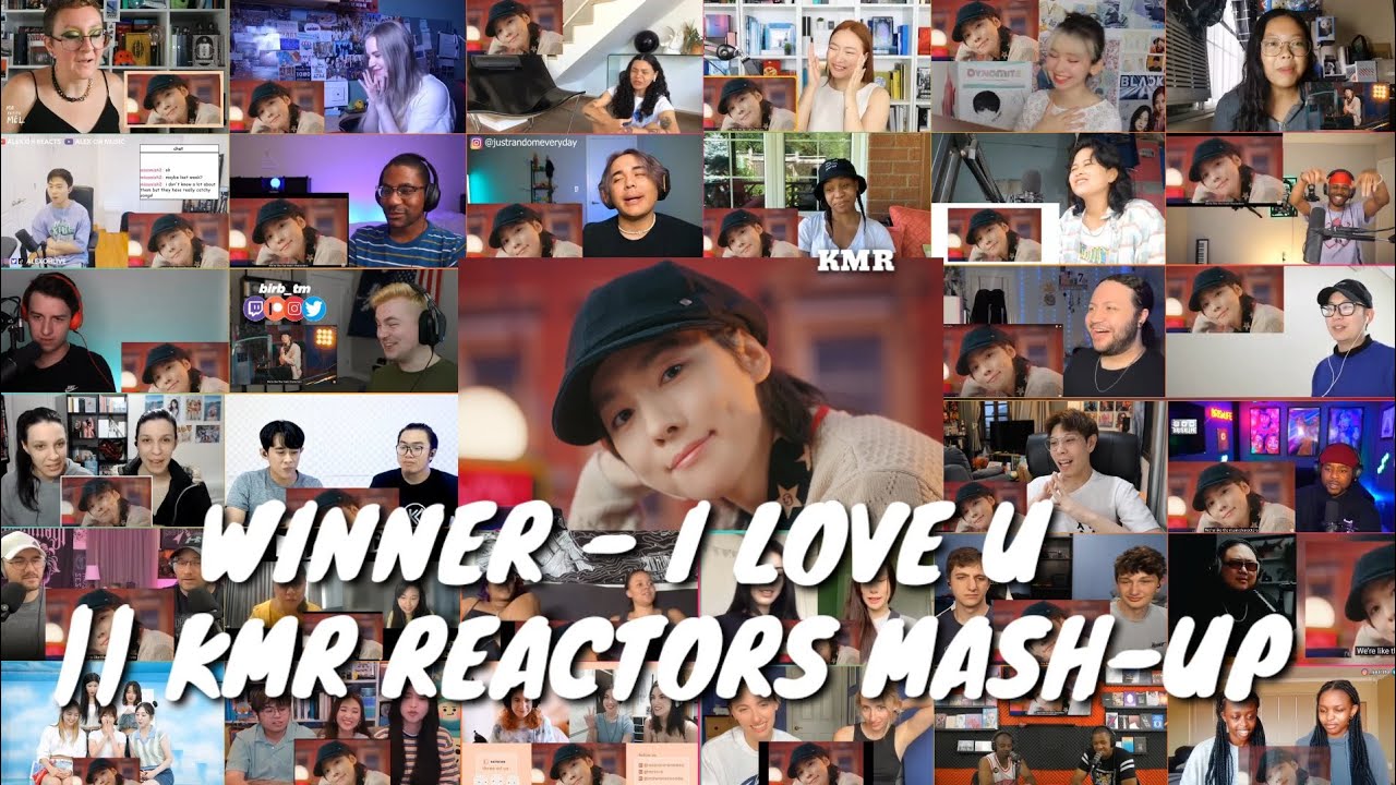 WINNER - I LOVE U   || KMR REACTORS MASH-UP