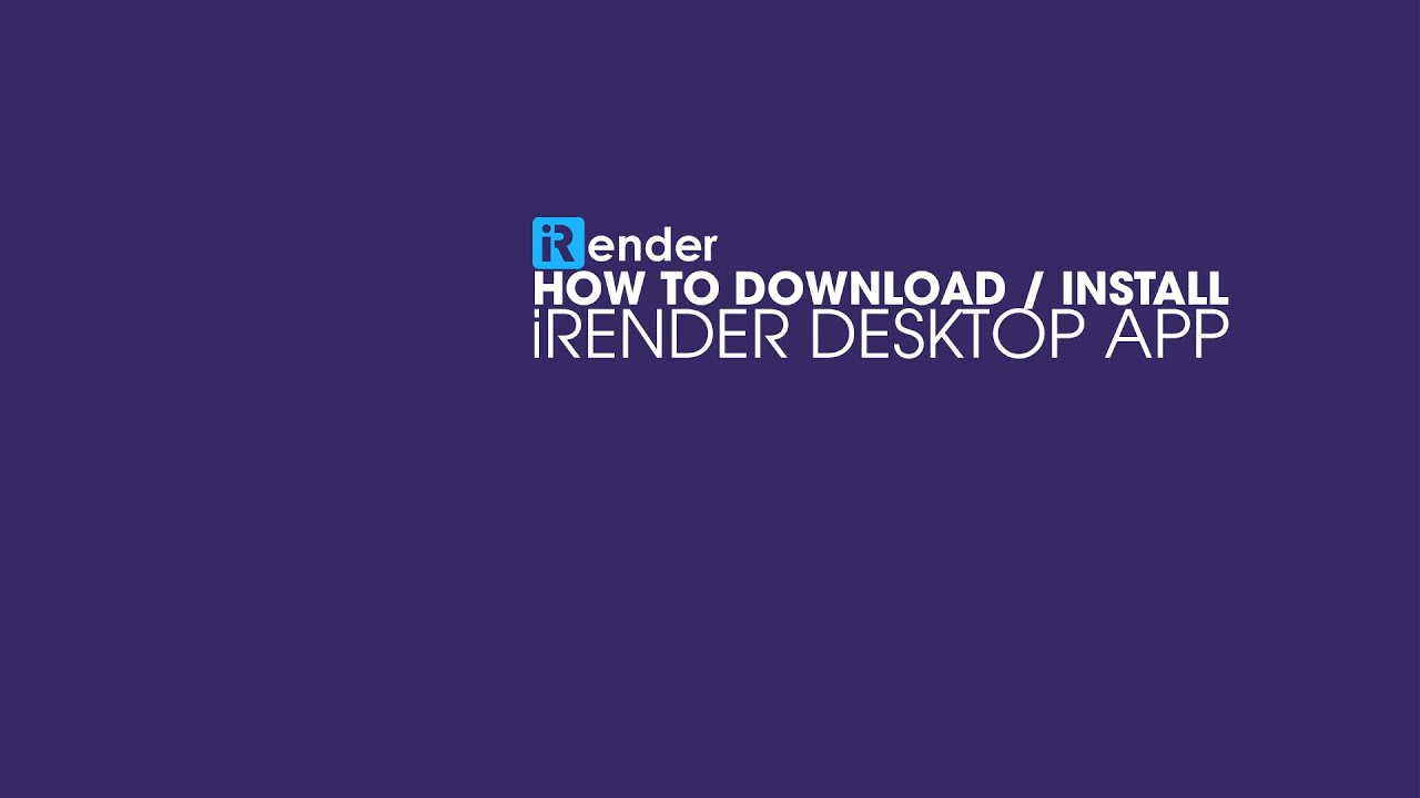 How to download/ install file on iRender app | iRender Cloud Rendering