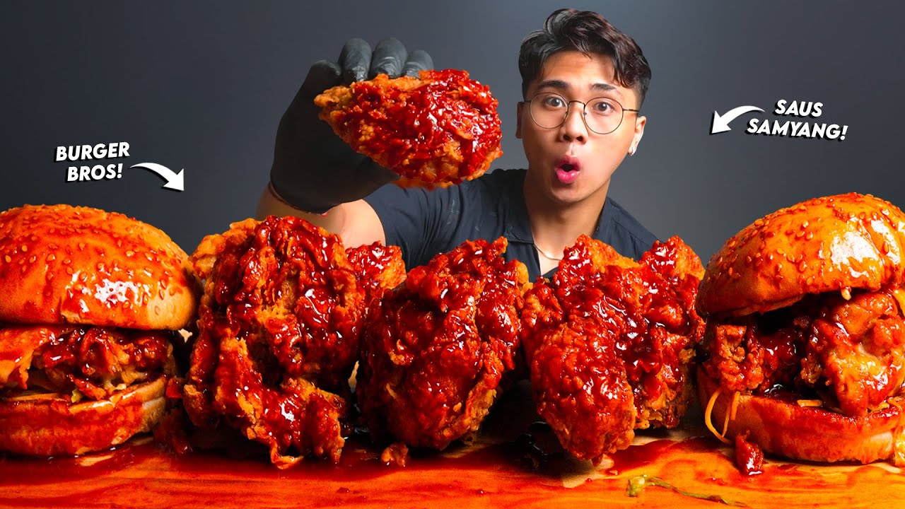 MULUT DOWER!! MUKBANG AYAM, BURGER BROS PAKE 1 BOTOL SAUS SAMYANG!!🥵