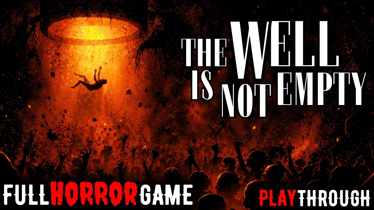 THE WELL IS NOT EMPTY - Full Horror Game - No Commentary - 4K