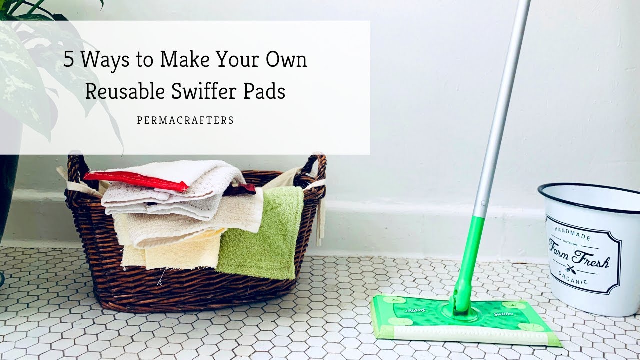 5 Ways to Make Your Own Reusable Swiffer Pads (Sew and No Sew) 🧵✂️✨