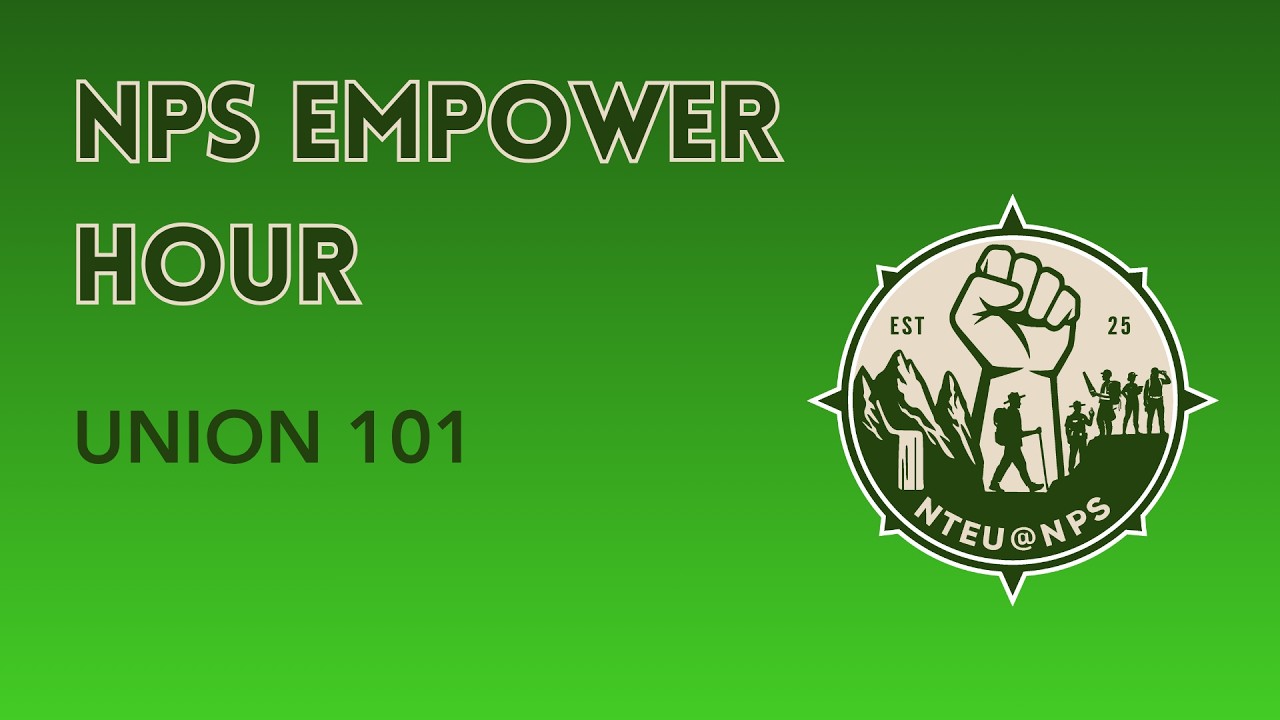 NPS Empower Hour- Union 101