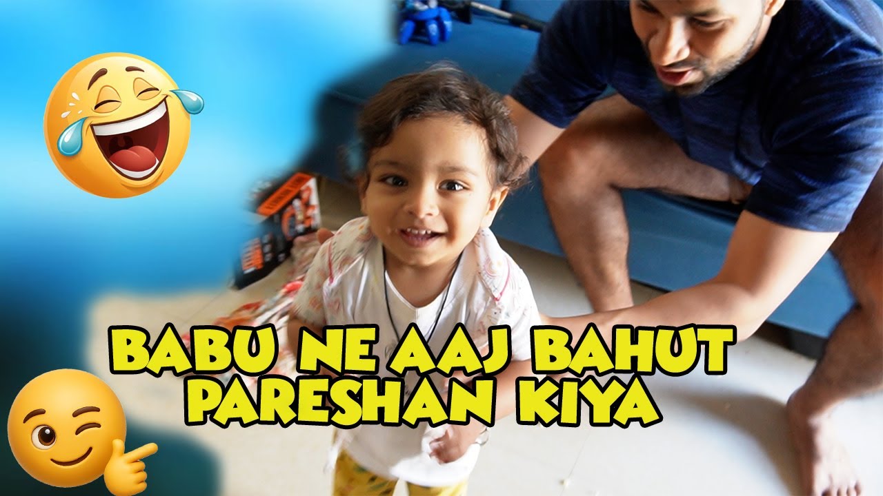 BABU NE BAHUT PARESHAN KIYA | VJ PAWAN SINGH