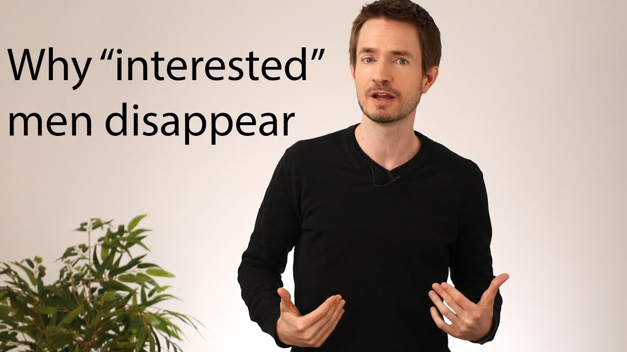 Why “interested” men disappear and what to do about it (a powerful antidote)