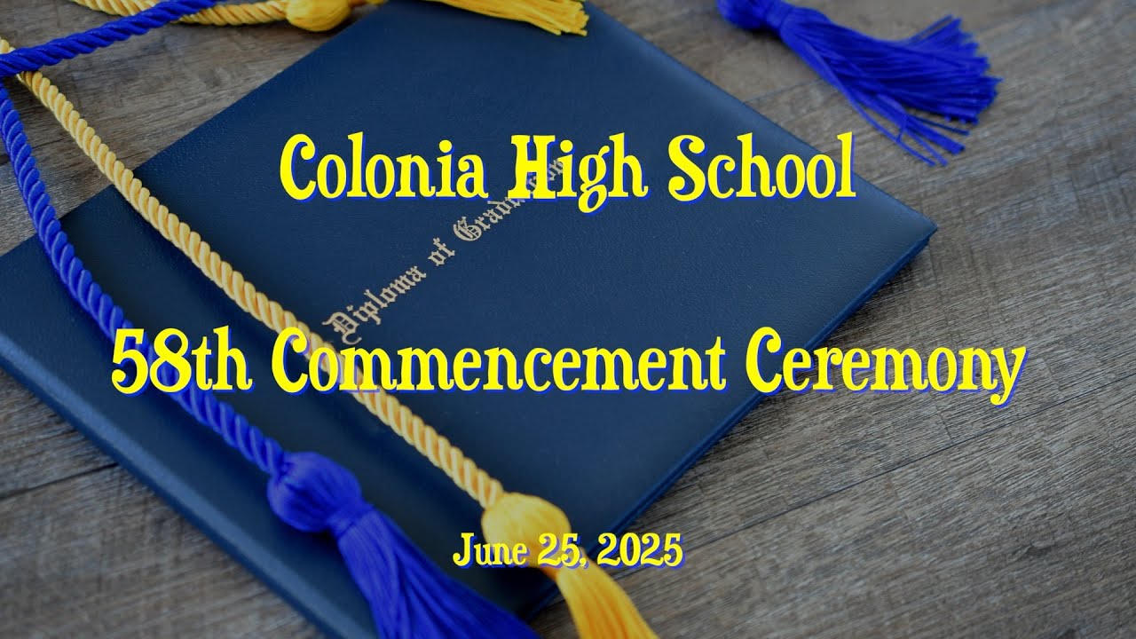 Colonia High School Commencement | June 25, 2025
