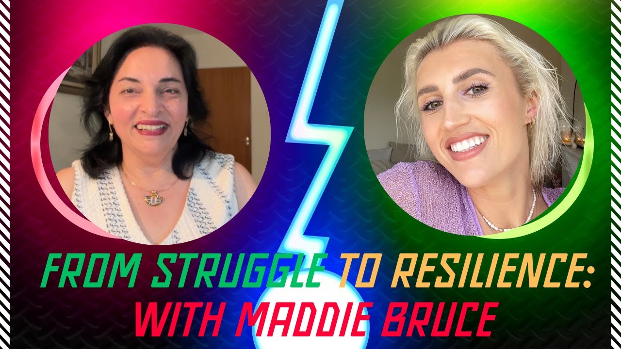 From Struggle to Resilience - With Maddie Bruce