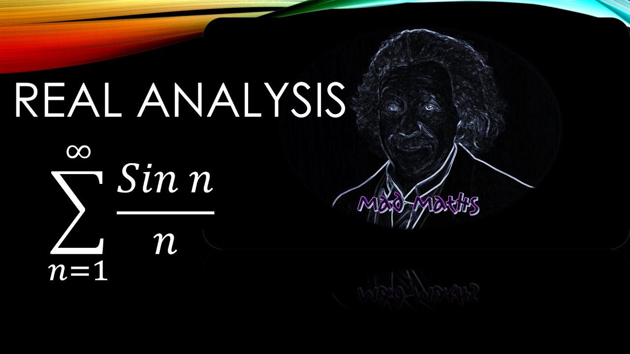 Real Analysis Sigma (Sinn)/n Converges by Dirichlet's Test