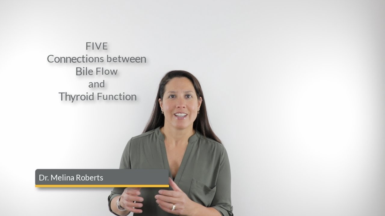 FIVE Connections between Bile Flow and Thyroid Function