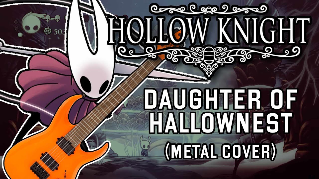 Hollow Knight - Daughter of Hallownest (Metal Cover)