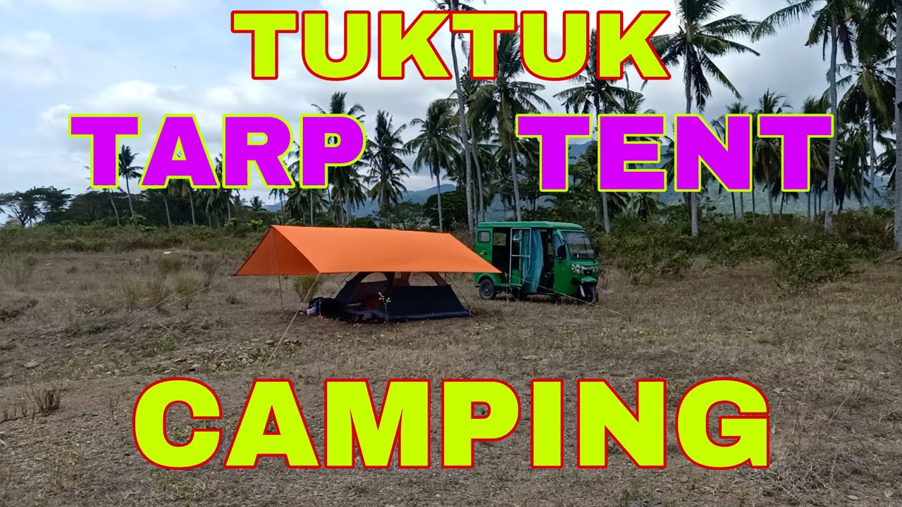 TUK TUK WILD ADVENTURE  PLUS TARP AND TENT CAMPING  \\  SKYGO KINGCAB  \\  ASMR SOUND \\ PINOY VLOG