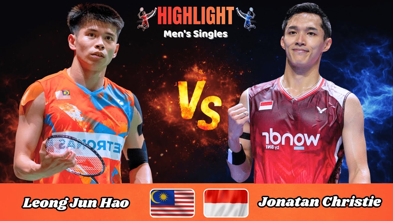Men's Singles | Leong Jun Hao (MAS) vs. Jonatan Christie (INA) | Badminton 2026