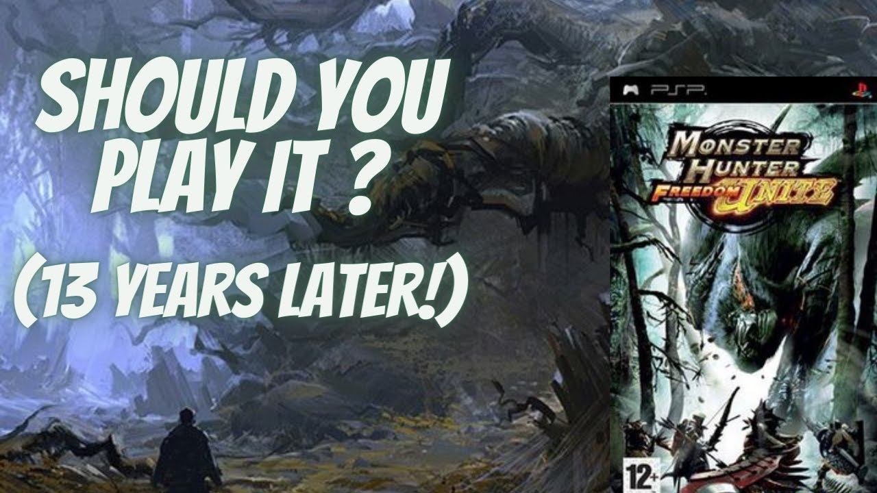 Is Monster Hunter Freedom Unite Worth It In 2021?