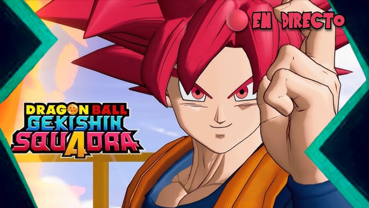 🔴EN DIRECTO JUGANDO DRAGON BALL GEKISHIN SQUADRA | SE VIENE GOKU SSJGOD AL LOL