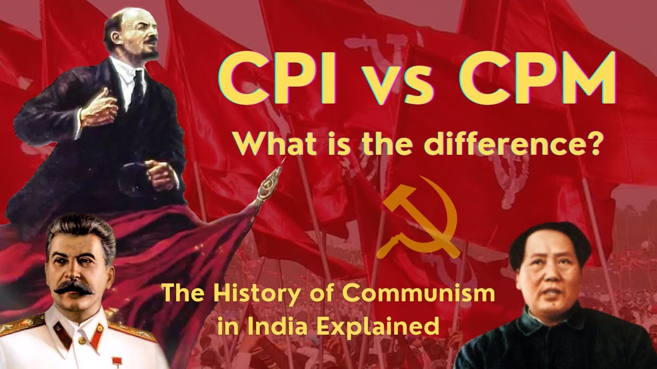 CPI vs. CPM: What is the difference? History of Communism in India Explained.