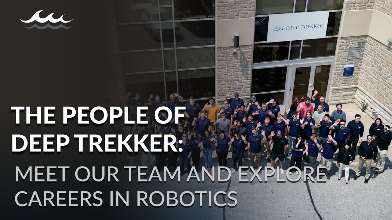 The People of Deep Trekker | Meet Our Team and Explore Careers in Robotics
