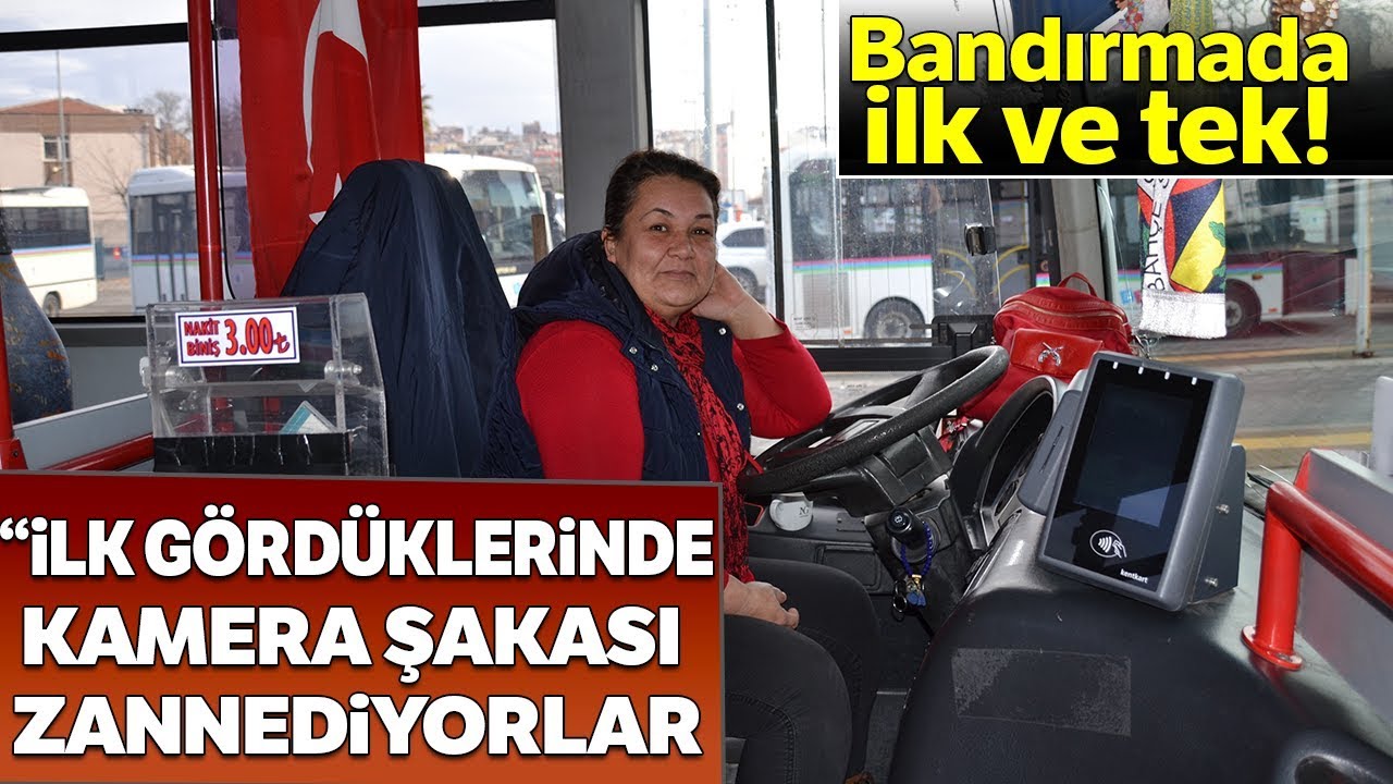 Bandırma'nın İlk ve Tek Kadın Otobüs Şoförü