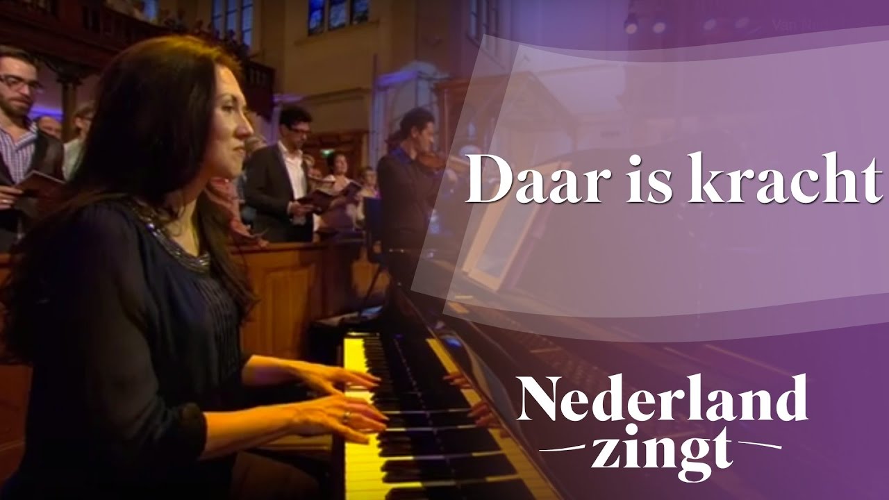 Nederland Zingt: Daar is kracht