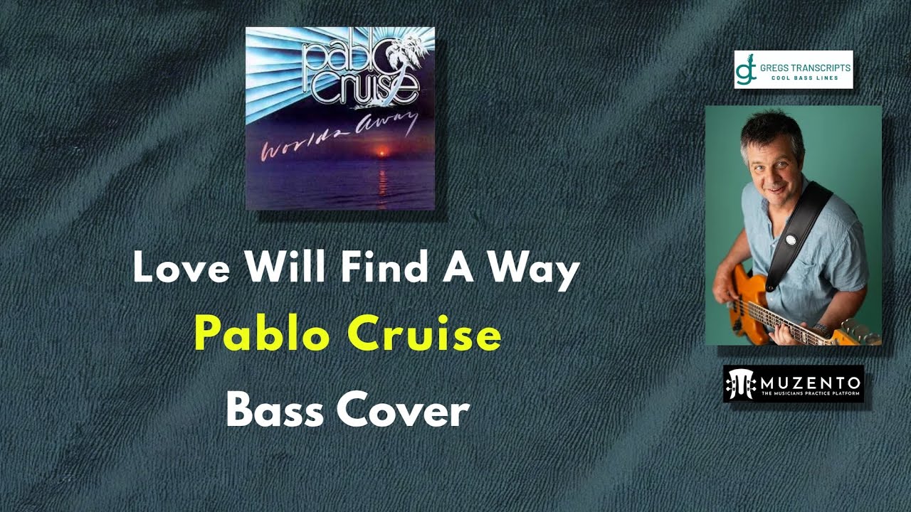 Love Will Find A Way - Pablo Cruise - Bass Cover - Request