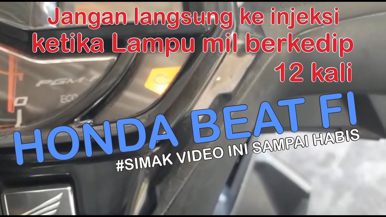 LAMPU MIL HONDA BEAT FI BERKEDIP 12X !! INI ARTI NYA