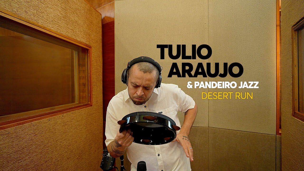 TULIO ARAUJO & PANDEIRO JAZZ | Desert Run (Felipe Vilas Boas)