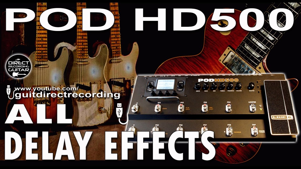 POD HD500 All DELAY Effects Line 6 [DEMO video].