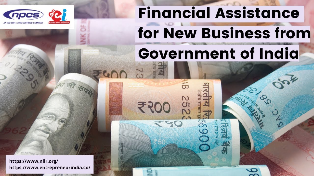 Financial Assistance for New Business from Government of India