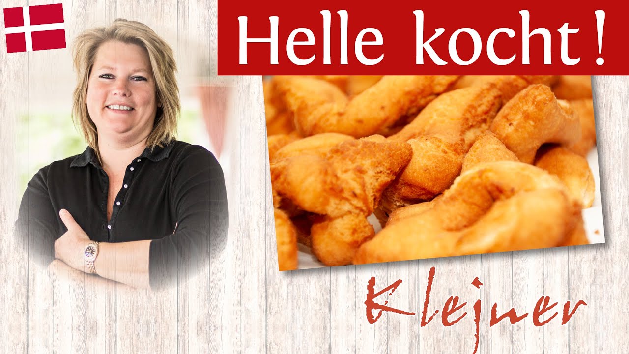 Klejner - Helle kocht! Rezepte und Geschichten von Helle Thomsen auf Rømø