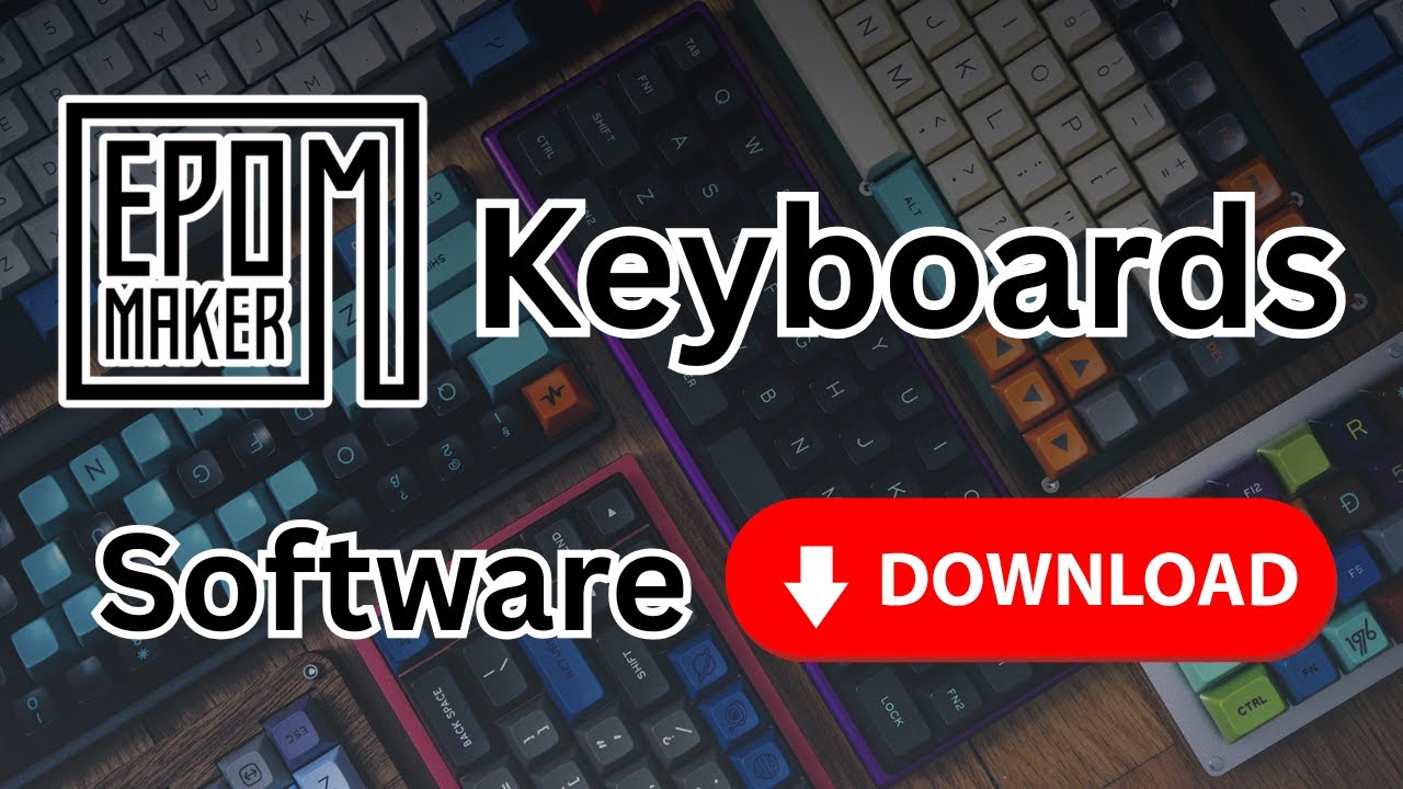 How to Download Software for ANY EpoMaker Keyboard!