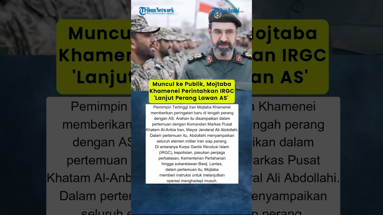 Muncul ke Publik, Mojtaba Khamenei Perintahkan IRGC 'Lanjut Perang Lawan AS'