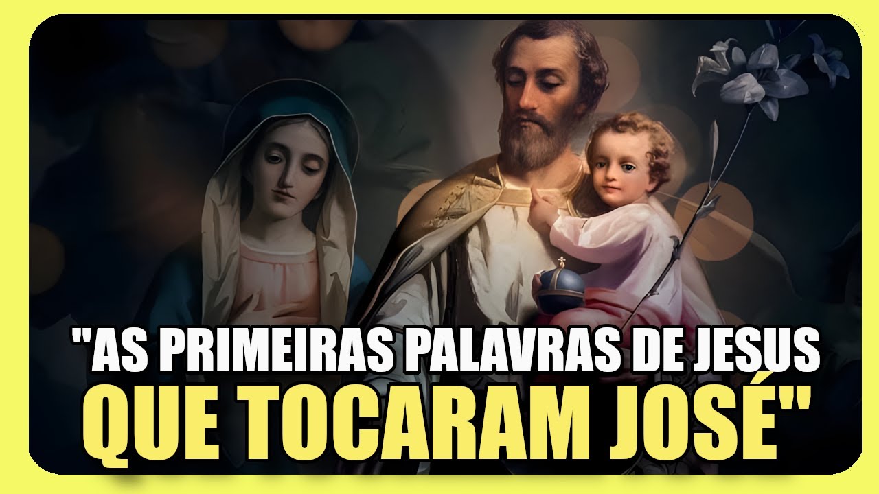 Foi Assim Que o Menino Jesus Chamou São José de Pai!
